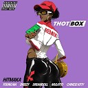 Hitmaka - Thot Box Remix feat Young MA Dreezy Mulatto Dream Doll Chinese…