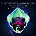 Louie Vega feat Monique Bingham - Elevator Going Up Louie Vega Album Radio Edit