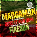 Margaman feat Thunda Banton - Buss It Pon Dem Original Mix
