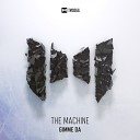 The Machine - Gimme Da Radio Mix