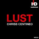 Chriss Centineo - Lust Original Mix