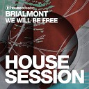 Brialmont - We Will Be Free Radio Edit
