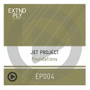 Jet Project - Foundations Original Mix
