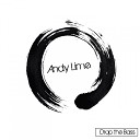 Andy Lime - Drop The Bass Original Mix
