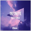 Dostereo - Infinite Original Mix
