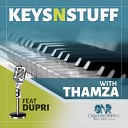 Keys n Stuff Thamza feat Dupri - Free Original Mix