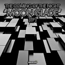 The Coming Of The Night - Moon Glade Original Mix