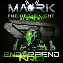 Mavrik - End Of The Night Original Mix