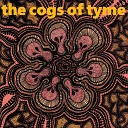 The Cogs Of Tyme - Raggedy Edge