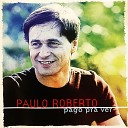 Paulo Roberto - Pago Pra Ver