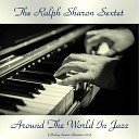 The Ralph Sharon Sextet - Hassle In Havana Remastered 2017