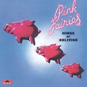 The Pink Fairies - Hold On Single Version