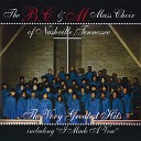 The B C M Mass Choir - Live So God Can Use Me Anytime Anyplace…
