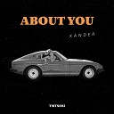 Xander UK - About You Instrumental Mix