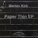 Marlon Kirk - My Life Original Mix