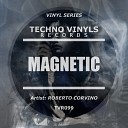 Roberto Corvino - Magnetic Original Mix