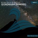Ryan Raya Zegax - Gondwana Adam Morris Remix