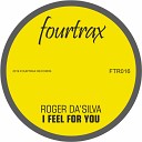 Roger Da Silva - I Feel For You Original Mix