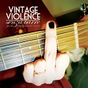 Vintage Violence - I non frequentanti