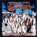 Banda Sinaloense Hnos Sanchez - Suena la Banda