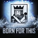 7kingZ - Born For This