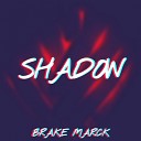 Brake Marck - Shadow