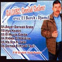 Djamel El Bareh feat - Sayer darwak srate