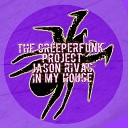 The Creeperfunk Project Jason Rivas - In My House Instrumental Club Mix