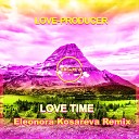 Love Producer - Lovetime Eleonora Kosareva Remix