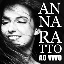 Anna Ratto - Se o Caso Chorar Ao Vivo