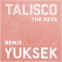Talisco - The Keys Yuksek Remix