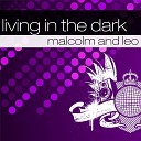 Malcom And Leo - Living In the Dark Instrumental