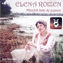 Elena Roizen - Curge Dun rea La Vale