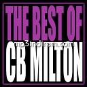 CB Milton - A Real Love Edit