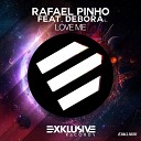 Rafael Pinho feat Debora feat Debora - Love Me Original Mix