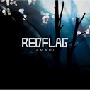 Red Flag - Once Past Twice Future Instigator Italy