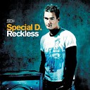 Special D - Reckless