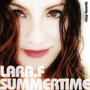 Lara F - Summertime Extended Mix