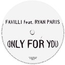 FAVILLI feat RYAN PARIS - Only For You Instrumental