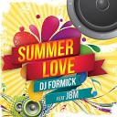 DJ Formick feat JBM - Summer Love