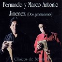 Fernando y Marco Antonio Jim nez - Dos Generaciones