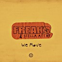 Freaks Stella Attar - We Move 808 Version