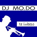 Dj Mo Do - Te Iubesc Radio Edit
