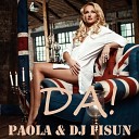 Paola DJ Fisun vs Русский Размер - Да Alex Botcher Mash Up