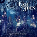 Exit Eden - Fade To Grey