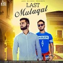 Love Singh feat K Mohito - Last Mulaqat