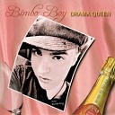 Bimbo Boy - Drama Queen Champagne Synth Remix