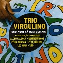 Trio Virgulino feat Alceu Valen a - Forr Lunar