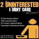 2 Uninterested - I Don t Care 1993 Lenny Dee Remix