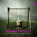 Waiting for Lilly - Intro